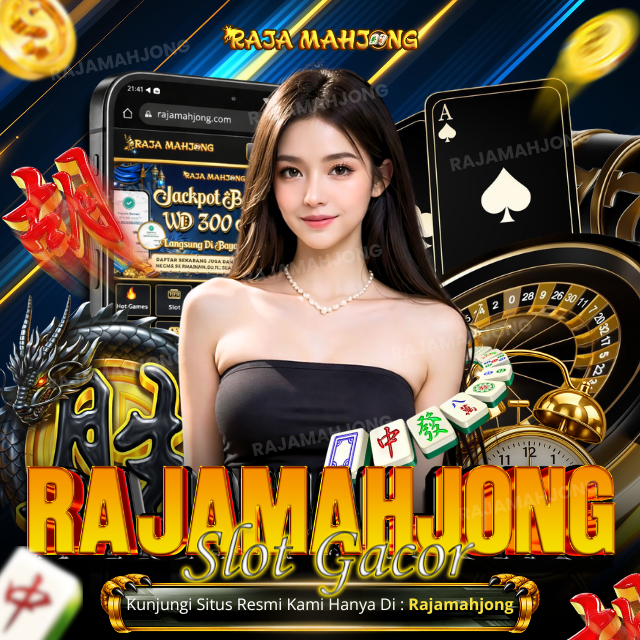 RAJAMAHJONG88 © Official Trusted Gaming Site with Big Bonus Offer and Daily Wins Jackpot by Hey siriusly